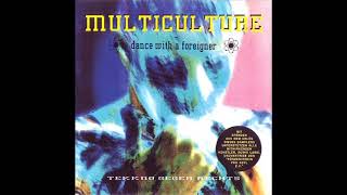 Various - Multiculture - Dance With A Foreigner - Techno - 1991