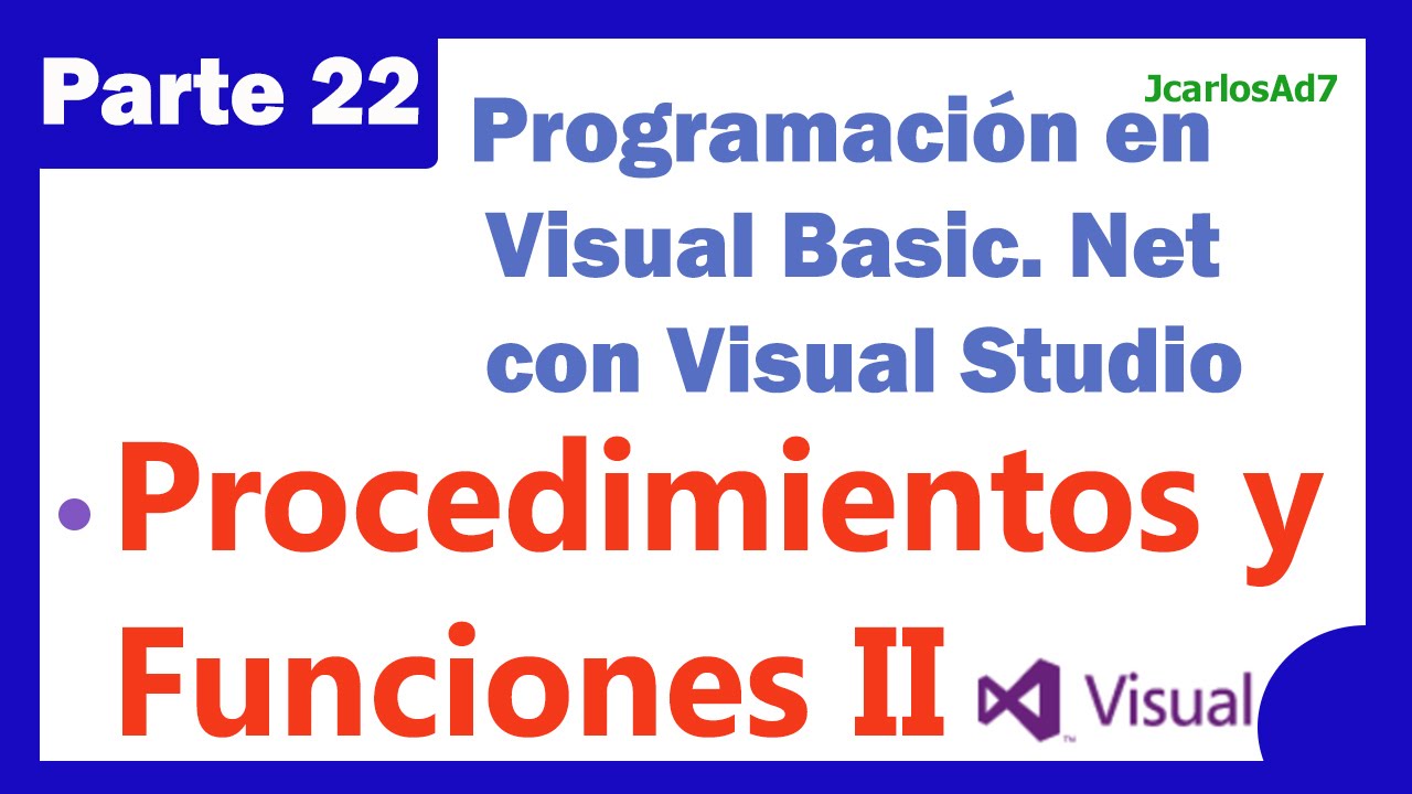 Procedimientos y Funciones II (22-25) Programación en Visual Basic Net con Visual Studio 2013