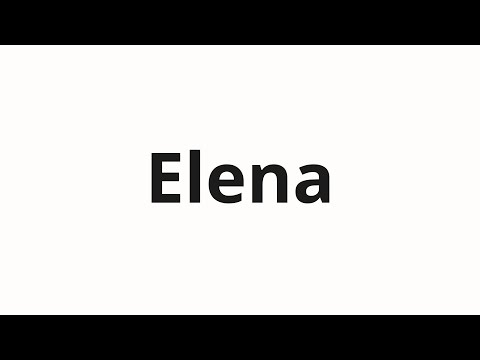 How to pronounce Elena | Элена (Elena in Russian)