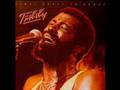 Get Up Get Down Get Funky Get Loose(LIVE)-Teddy Pendergrass