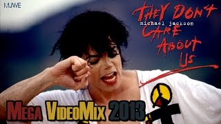 Michael Jackson - They Don't Care About Us | MJWE Mix 2013