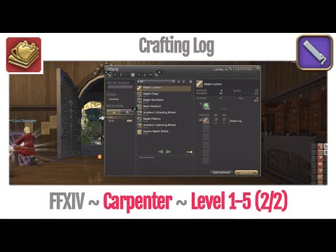 FFXIV Carpenter Crafting Log Level 1-5 (2 of 2) - A Realm Reborn