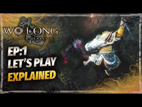 Let's Play Wo Long: Fallen Dynasty - Beginners Guide