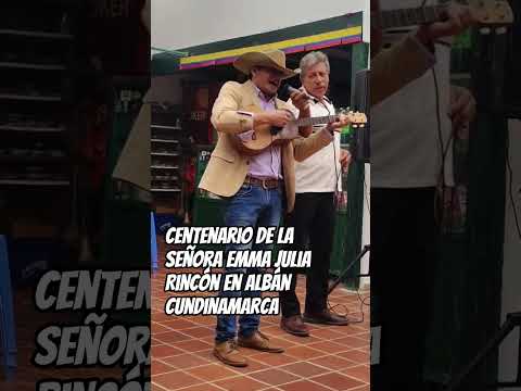 centenario de Emma Julia Rincón - #jerry #albán #cundinamarca #musicallanera