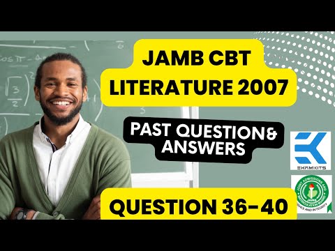 JAMB CBT Literature 2007 Question 36-40 (Answers)