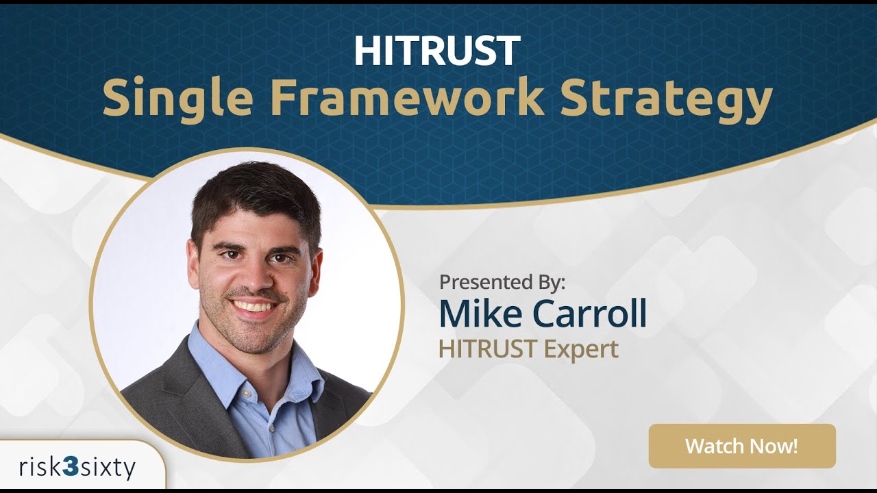 HITRUST: Single Framework Strategy