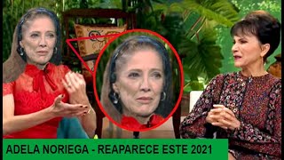 Adela Noriega sorprende al presentarse en Ventaneando este 2021 y mostrar como luce ACTUALMENTE