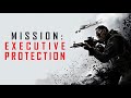 MISSION: EXECUTIVE PROTECTION - FULL movie