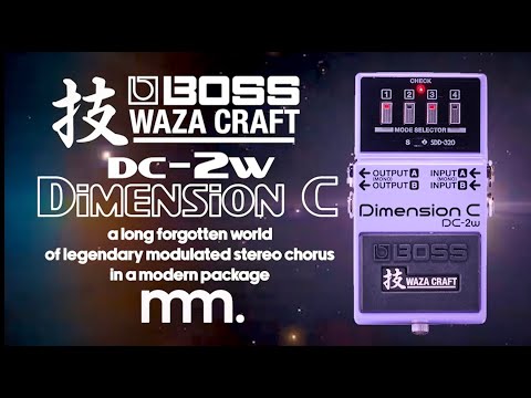 MusicMaker Presents - BOSS DC-2w DIMENSION C: Modulated Chorus From The 80's!! @BOSSinfoglobal