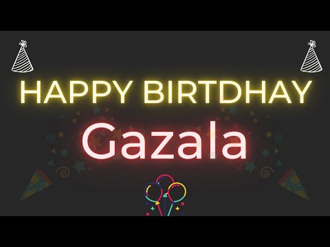 Happy Birthday to Gazala - Birthday Wish From Birthday Bash