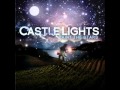 Castle Lights - Paint The Stars 