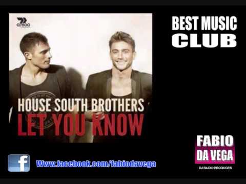 House South Brothers - Let You Know (Original Mix)