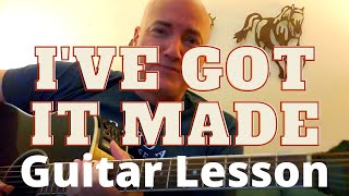 I&#39;ve Got it Made by John Anderson/Josh Turner Guitar Lesson and Tutorial
