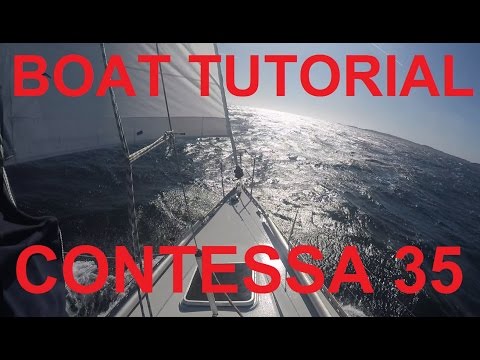 Contessa 35,  an open ocean Boat Tutorial!