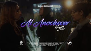 Al Anochecer Music Video
