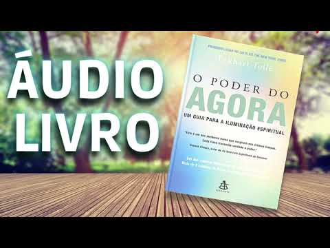 O Poder Do Agora   Eckhart Tolle   Audio Book Completo