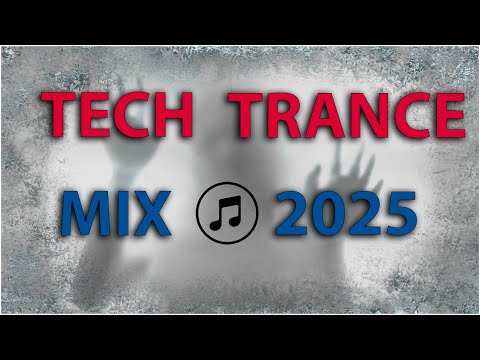 TECH TRANCE 1 HOUR MIX 2025