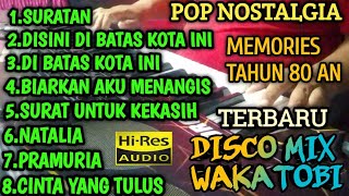 Download lagu POP NOSTALGIA MEMORIES TAHUN 80 AN DISCO MIX WAKATOBI TERBARU COCOK UNTUK TEMAN SANTAI  mp3
