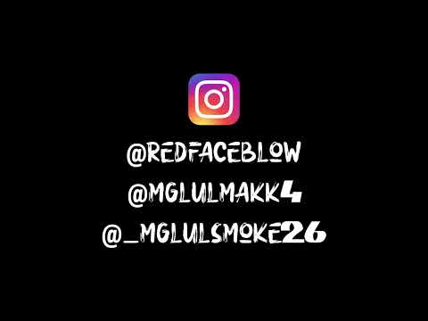 Mglulmakk ft Mglulsmoke ft Redface  blow - Demon time