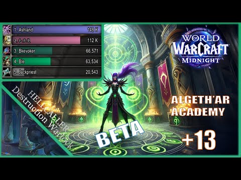 Algeth'ar Academy +13 | Destruction Warlock | Midnight Beta