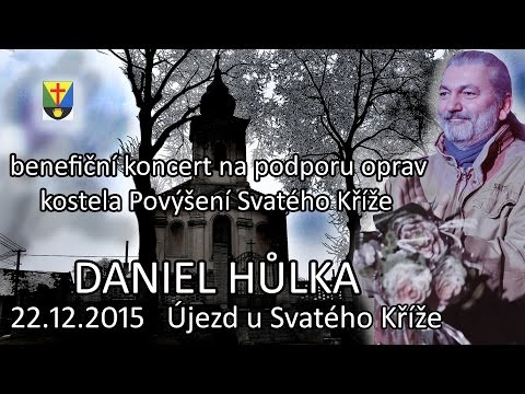 Daniel Hůlka - benefiční koncert Újezd u Svatého Kříže