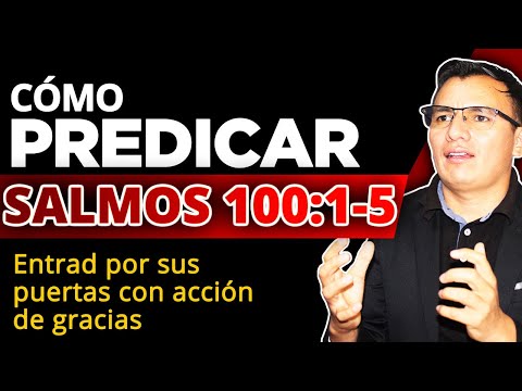 🧡How to PREACH from PSALMS 100:1-5📖 "Enter his gates with thanksgiving..." SERMON OUTLINE