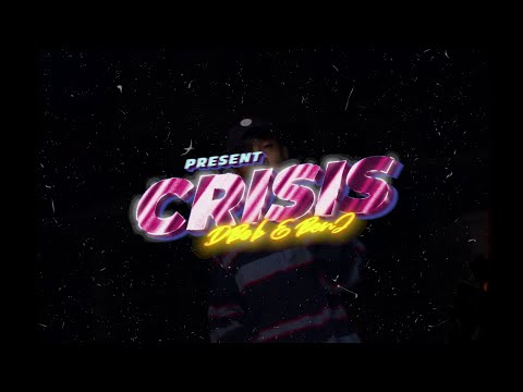 Crisis - DBob & BenJ (Official Music Video)