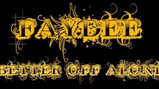 Faydee - Better off Alone.