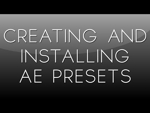 After Effects Tutorial: Creating and Installing AE Presets