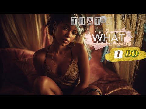 That’s What I Do (Part 3) - Official Music Video