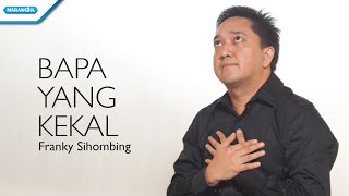 Download lagu Bapa Yang Kekal - Franky Sihombing (Video) mp3 Download lagu Bapa Yang Kekal - Franky Sihombing (Video) mp3