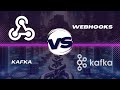 Webhooks Vs Kafka