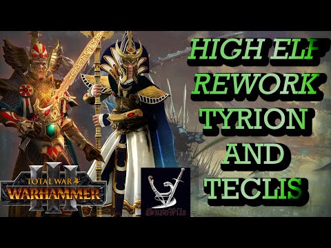 High Elf rework! Tyrion and Teclis specific mechanics! Tides of Torment DLC information!