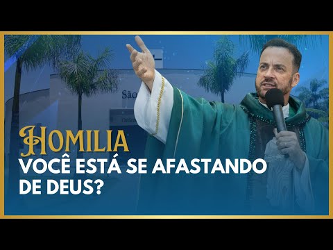 Você está se afastando de Deus e nem percebeu! | Homilia Frei Rinaldo