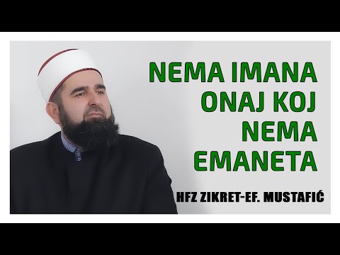 Nema imana onaj koji nema emaneta -hfz Zikret-ef. Mustafić #arapdzamija