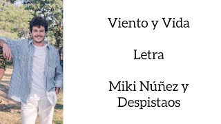 VIENTO Y VIDA/LETRA/MIKI NÚÑEZ Y DESPISTAOS