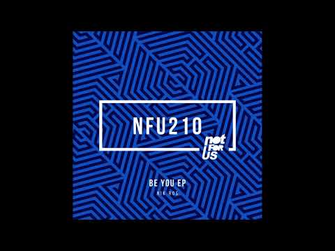 Nik Ros - Be You (Original Mix)