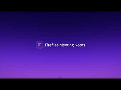 Fireflies Meeting Notes: Review Summaries, Search Transcripts & Share with Your Team