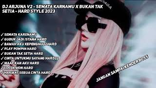 Download lagu DJ ARJUNA V2 SEMATA KARNAMU X BUKAN TAK SETIA HARD... mp3