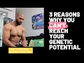 3 REASONS WHY YOU CAN'T REACH YOUR GENETIC POTENTIAL IN BODYBUILDING | KELLY BROWN