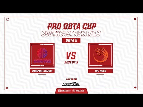 ProDota Cup SEA #13 | RAMPAGE vs TNC.TIGERS | (Bo3)