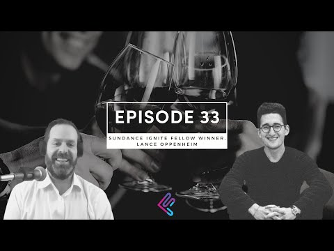 Ep. 33 Sundance Ignite Fellow Winner, Lance Oppenheim