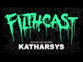 Filthcast 039 featuring Katharsys 