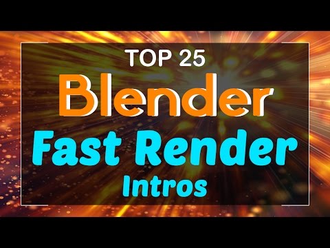 Top 25 Blender Fast Render Intro Templates 2017! Free Download Fast Rendering Intro Template Video