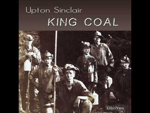 King Coal by Upton SINCLAIR read by MichelleHarris Part 1/2 | Full Audio Book