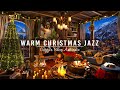 Warm Christmas Jazz Instrumental Music & Crackling Fireplace 🔥 Cozy Christmas Coffee Shop Ambience