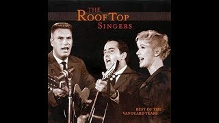 The Rooftop Singers - I&#39;m Just Here To Get My Baby Out Of Jail