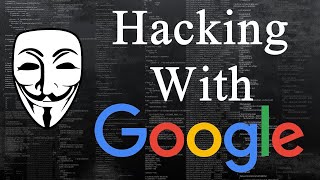Google Hacking 谷歌搜索引擎高级技巧