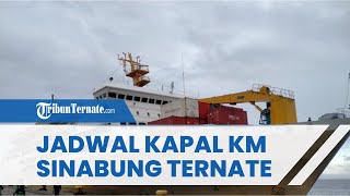 Intip Jadwal Kapal Ternate,16 November 2022 KM Sinabung Rute Ternate-Makassar-Surabaya