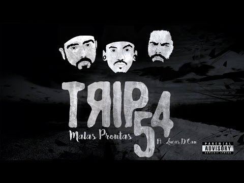 TRIP54(Erreap, JL) - MALAS PRONTAS - PART. Lucas Dcan (PROD.GU$T)